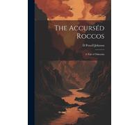 D Powell Johnson The Accurséd Roccos (Tascabile)