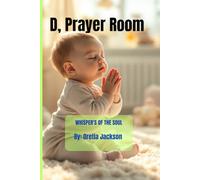 D, PRAYER ROOM: WHISPER'S OF THE SOUL