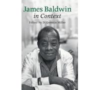 D. Quentin Miller James Baldwin in Context (Copertina rigida)