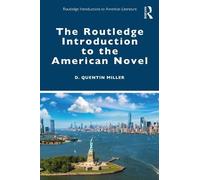 D. Quentin Miller The Routledge Introduction to the American Novel (Tascabile)