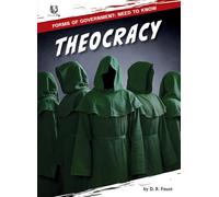 D R Faust N/A Theocracy (Forms of Government: Need to Know) (Library binding)