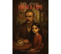 D.R. Ghirlando The Little French Cafe (Tascabile)