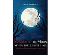 D R Meredith Murder in the Moon When the Leaves Fall (Copertina rigida)