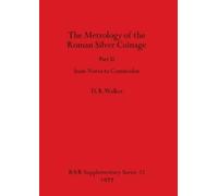D.R. Walker The Metrology of the Roman Silver Coinage (Tascabile)