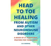D R Warring Head to Toe Healing from Autism and Other Neuroimmune Di (Tascabile)