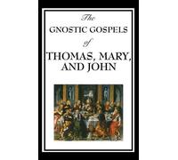 D Ric Thomas The Gnostic Gospels of Thomas, Mary, and John (Copertina rigida)