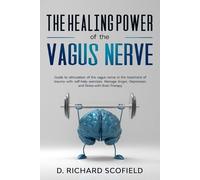 D Richard Scofield The Healing Power Of The Vagus Nerve (Tascabile)
