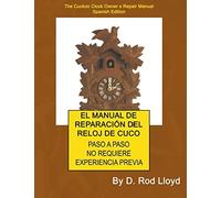 D Rod Lloyd El Manual de Reparación del Reloj de Cuco (Tascabile)
