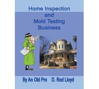 D Rod Lloyd Home Inspection and Mold Testing Business (Tascabile)