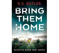 D. S. Butler Bring Them Home (Tascabile) Detective Karen Hart