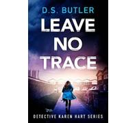 D. S. Butler Leave No Trace (Tascabile) Detective Karen Hart
