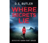 D. S. Butler Where Secrets Lie (Tascabile) Detective Karen Hart