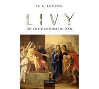 D. S. Levene Livy on the Hannibalic War (Copertina rigida)
