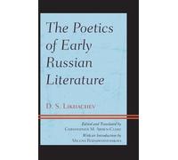 D.S. Likhachev The Poetics of Early Russian Literature (Copertina rigida)