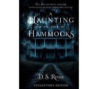 D S Rever A Haunting in the Hammocks (Copertina rigida)