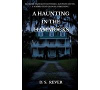 D S Rever A Haunting in the Hammocks (Tascabile)