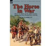 D S Tamblyn The Horse in War (Copertina rigida)