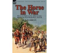 D S Tamblyn The Horse in War (Tascabile)