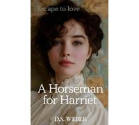 D S Weber A Horseman for Harriet (Tascabile) King's Colours