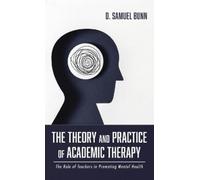 D Samuel Bunn The Theory and Practice of Academic Therapy (Copertina rigida)
