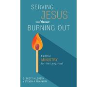 D. Scott Hildreth Steve A. McKinio Serving Jesus Without Burning Ou (Tascabile)