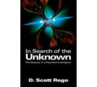 D., Scott Rogo In Search of the Unknown (Tascabile)