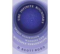 D Scott Rogo The Infinite Boundary (Tascabile)