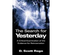 D., Scott Rogo The Search for Yesterday (Tascabile)