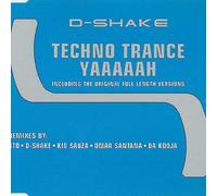 D-Shake - Yaaa/Techno Trance
