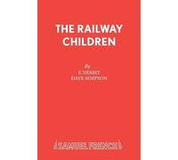 D. Simpson E. Nesbit The Railway Children (Tascabile) Acting Edition S.