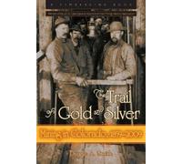 D Smith The Trail of Gold and Silver (Tascabile) Timberline Books