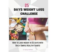 D Stanly Kothem 25 Days Weight Loss Challenge (Tascabile)
