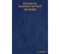 D Starke Power of Mastery of Self or Poise (Tascabile)