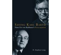 D. Stephen Long Saving Karl Barth (Tascabile)