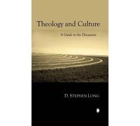 D. Stephen Long Theology and Culture (Tascabile)