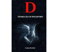 D - Storia di un Incontro