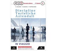 D.T.A. Discipline turistiche aziendali. Per le Scuole superiori. Con e-book. Con espansione online. In viaggio (Vol. 1)