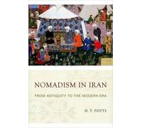 D. T. Potts Nomadism in Iran (Copertina rigida)