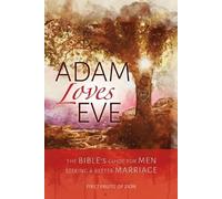 D Thomas Lancaster First Fruits Of Zion Adam Loves Eve (Tascabile)