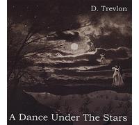 D Trevlon - Dance Under The Stars