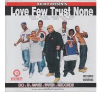 D.U.M.P. - Love Few Trust None