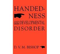 D. V. M. Bishop Handedness and Developmental Disorder (Copertina rigida)