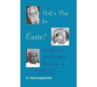 D. Veeraraghavan A. R. Venkatachalapathy Half a Day for Caste? (Tascabile)