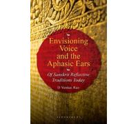 D Venkat Rao Envisioning Voice and the Aphasic Ears (Copertina rigida)