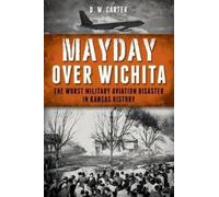 D. W. Carter Mayday Over Wichita (Tascabile)