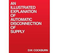 D.W. Cockburn An Illustrated Explanation of Automatic Disconnection (Tascabile)