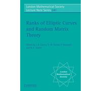 D. W. Farmer Ranks of Elliptic Curves and Random Matrix Theory (Tascabile)