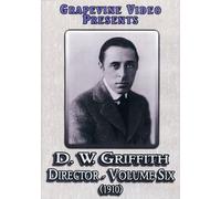 D. W. Griffith: Director 6 [Edizione: Stati Uniti]