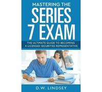 D W Lindsey Mastering The Series 7 Exam (Tascabile)