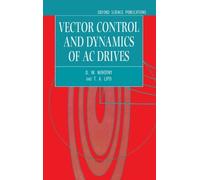D. W. Novotny T. A. Li Vector Control and Dynamics of AC Driv (Copertina rigida)